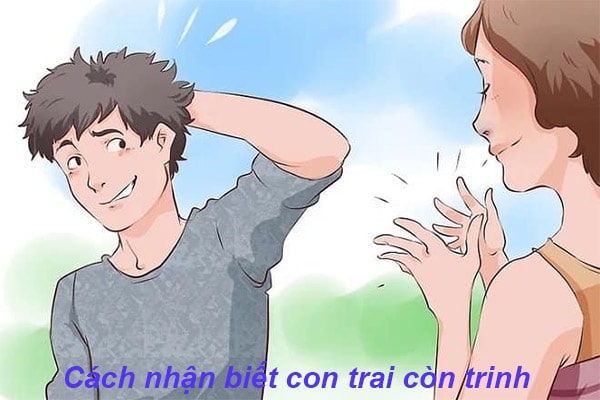 Cách nhận biết con trai còn trinh