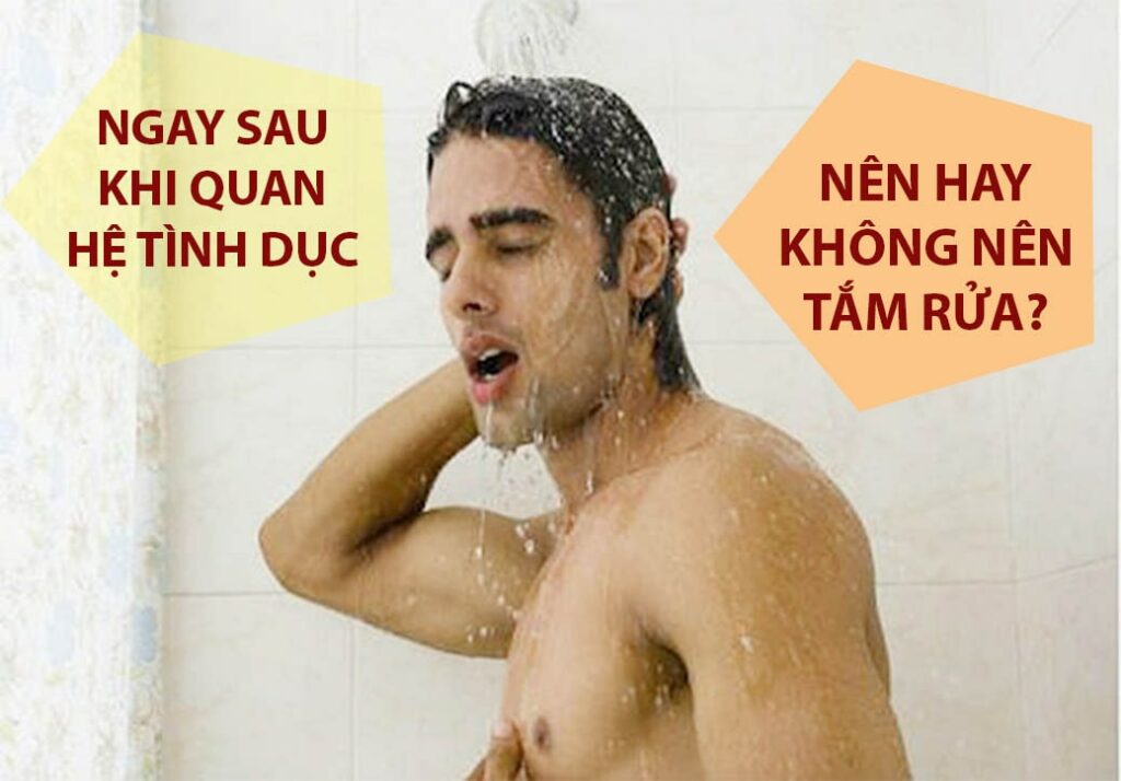 Nam quan hệ xong có nên rửa không?